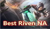 Best Riven NA上单瑞文第一视角 大战刀妹！