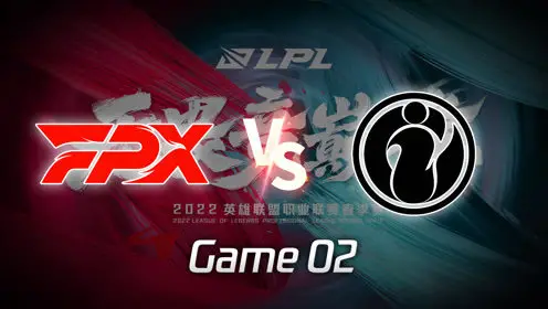 2022LPL FPX vs IG 2
